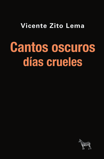 CANTOS OSCUROS, DÍAS CRUELES